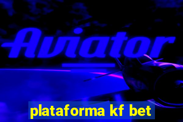plataforma kf bet